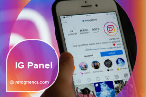 IG Panel: Unlocking the Power of Social Media Marketing IG Panel